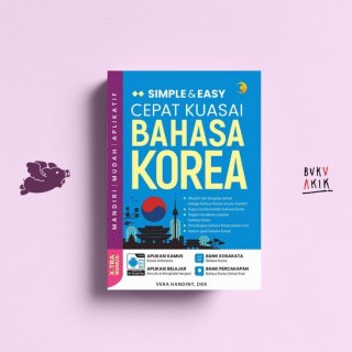 Vera Handiny, dkk. Simple & Easy Cepat Kuasai Bahasa Korea