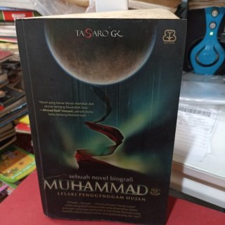 19. Muhammad, Lelaki Penggenggam Hujan - Tasaro GK, Tentang Pencarian Tiada Henti