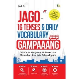 Jago 16 Tenses & Daily Vocabulary Gampaaang