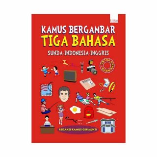 Kamus Bergambar Tiga Bahasa Sunda-Indonesia-Inggris