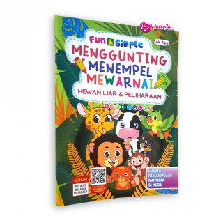 10. Buku Anak TK PAUD Fun & Simple Hewan Liar & Peliharaan Menggunting Menempel Mewarna, Bantu Anak Makin Kreatif
