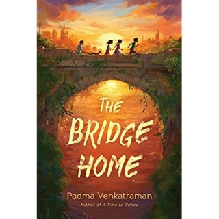 The Bridge Home (Padma Venkatraman)
