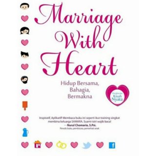 11. Marriage with Heart: Hidup Bersama, Bahagia, Bermakna