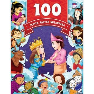 21. '100 Cerita Rakyat Nusantara'-Dian K, Kumpulan Cerita Populer dari Seluruh Indonesia