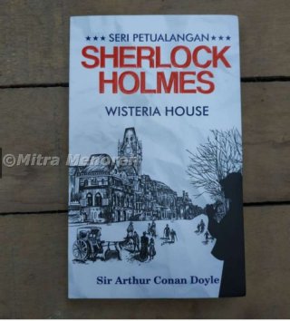 Novel Seri Petualangan Sherlock Holmes Wisteria House