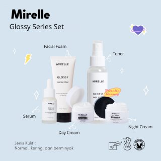6. Mirelle Glossy Series Set, Bikin Wajah Glowing dan Terawat