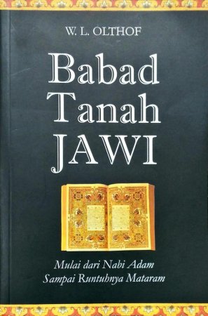 Babad Tanah Jawi - Olthof, W. L