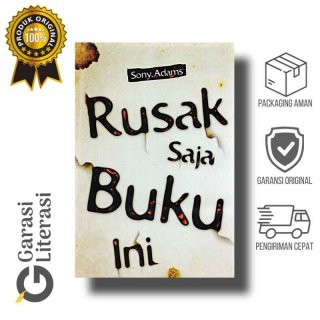 Rusak Saja Buku Ini - Sony Adams