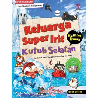 Educomics: Keluarga Super Irit Keliling Dunia-Kutub Selatan