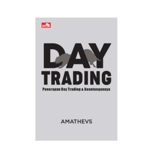 Day Trading: Penerapan Day Trading & Keuntungannya