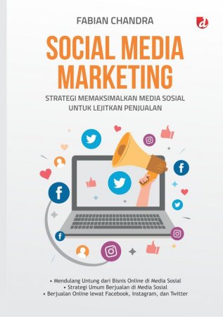 Social Media Marketing, Strategi Memaksimalkan Media Sosial