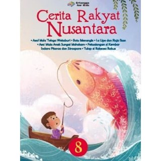 29. Cerita Rakyat Nusantara Jilid 8, Kumpulan Cerita dari Indonesia Timur