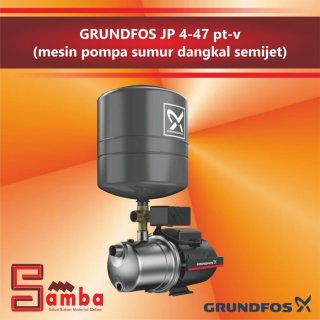 15. GRUNDFOS JPA 4-47 ( JP Basic 3) Pompa Air Sumur Dangkal, Kualitas Terjamin 