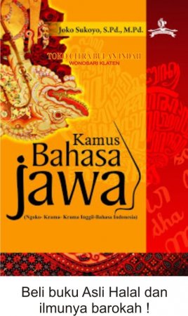 Kamus Bahasa Jawa Ngoko Krama Krama Inggil Bahasa Indonesia 