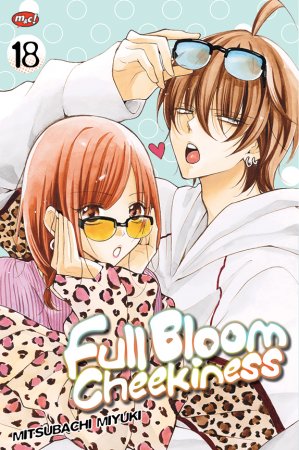 Komik Full Bloom Cheekiness 18