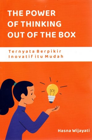 The Power Of Thinking Out Of The Box - Hasna Wijayanti