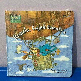 4. 'Romelu, Gajah Sumatra', Buku Fabel dengan Hewan-Hewan Asli Nusantara