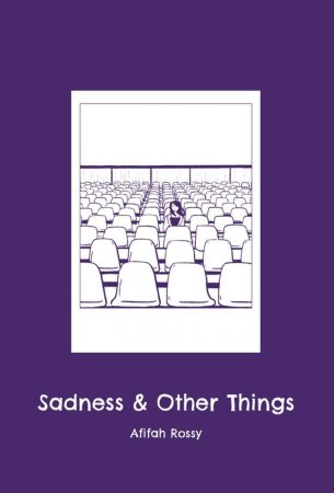 Sadness & Other Things - Afifah Rossy Wardhani