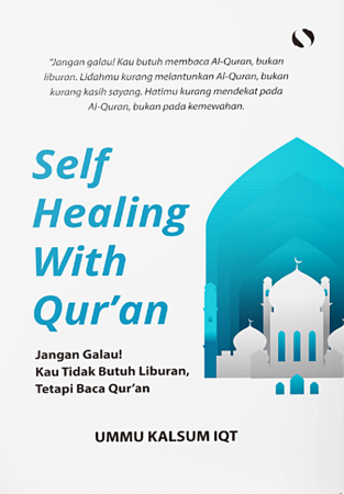 Self Healing With Quran - Ummu Kalsum Iqt