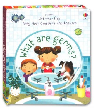 Usborne Very First Questions and Answers What are Germs?