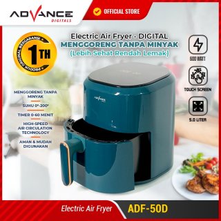 21. Advance Electric Air Fryer ADF-50D, Menggoreng Lebih Sehat Tanpa Minyak