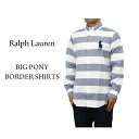 ラルフローレン ビジネスシャツ メンズ ポロ ラルフローレン 長袖 クラシックフィット ボーダー ビッグポニー ボタンダウンシャツ POLO Ralph Lauren Men's "CLASSIC FIT" l/s Big Pony Oxford B.D.Shirts US