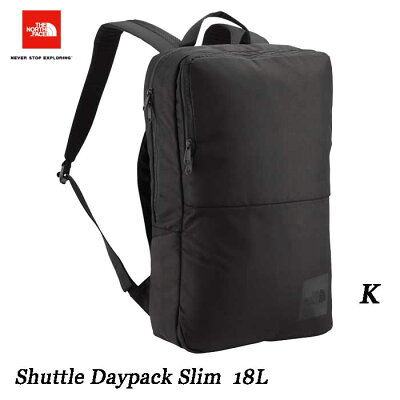 ザ ノースフェイス NM81603 K シャトル デイパック スリム ブラック 18L 15インチラップトップ対応 就活にも最適 薄型デイパック The North Face Shuttle Daypack SLIM ブラック 大学生 社会人 ビジネス パソコン収納