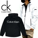カルバン・クライン Calvin Klein　カルバンクライン ウインドブレーカーCM330137メンズ　ジャケット　ナイロンパーカー　ライトアウターブランド　背中ロゴ　アウトドア　キャンプck