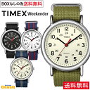 タイメックス TIMEX タイメックス 人気の腕時計 メンズ レディース カラバリ ウィークエンダーセントラルパーク ナチュラル カジュアル かわいい おしゃれ T2N647 T2N651 T2N654 T2N747 ユニセックス 大人気 BOXなし