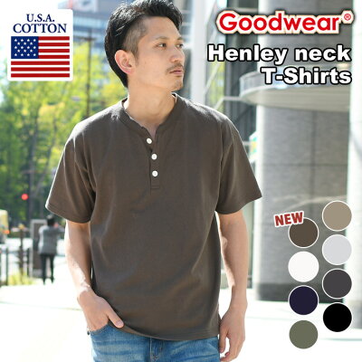 送料無料 Goodwear グッドウェア ヘンリーネックTシャツ tシャツ メンズ トップス カットソー 半袖 インナー 無地 シンプル 男性 アメカジ カジュアル USAコットン 綿100% 厚手 肉厚 ブランド ギフト メール便