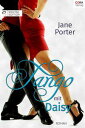 DAISY Tango mit Daisy Digital Edition【電子書籍】[ Jane Porter ]