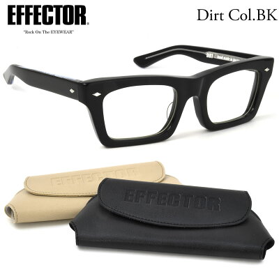 EFFECTOR エフェクター 眼鏡 メガネ フレーム DIRT BK 53サイズ エフェクター EFFECTOR ダート UVカット仕様伊達メガネレンズ付 日本製 メンズ レディース