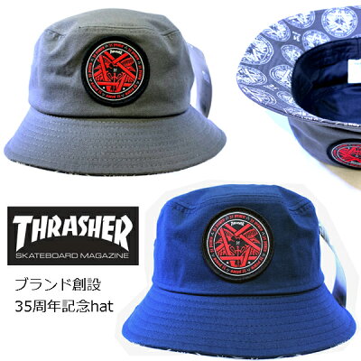 限定品 THRASHER (スラッシャー) バケットハット 35th 帽子 (35-16TH-H01) ツバ裏柄/ブランド創設35周年記念ロゴ ワッペン 帽子 メンズ レディース ストリート スケーター スケボー DEADSTOCK